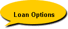 Loan Options